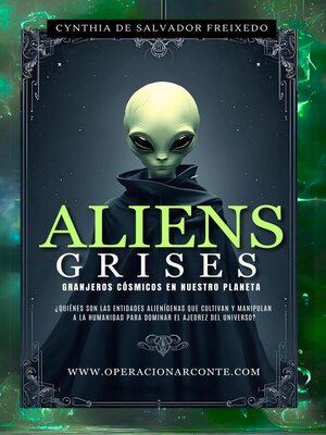 cover image of Aliens Grises--Granjeros Cósmicos En Nuestro Planeta